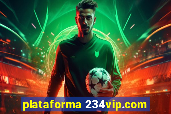 plataforma 234vip.com